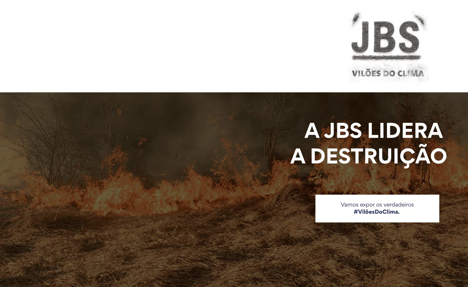 JBS - Vilões do Clima - A JBS lidera a destruição